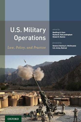 U.S. Military Operations: Law, Policy, and Practice