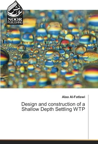 Design and construction of a Shallow Depth Settling WTP