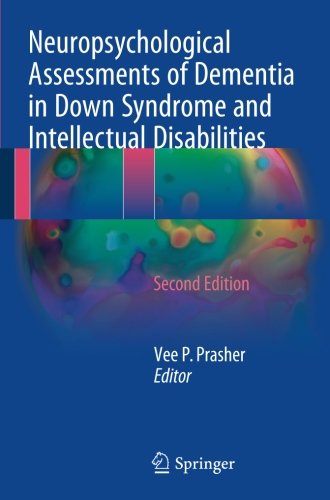 Neuropsychological Assessments of Dementia in Down Syndrome and Intellectual Disabilities