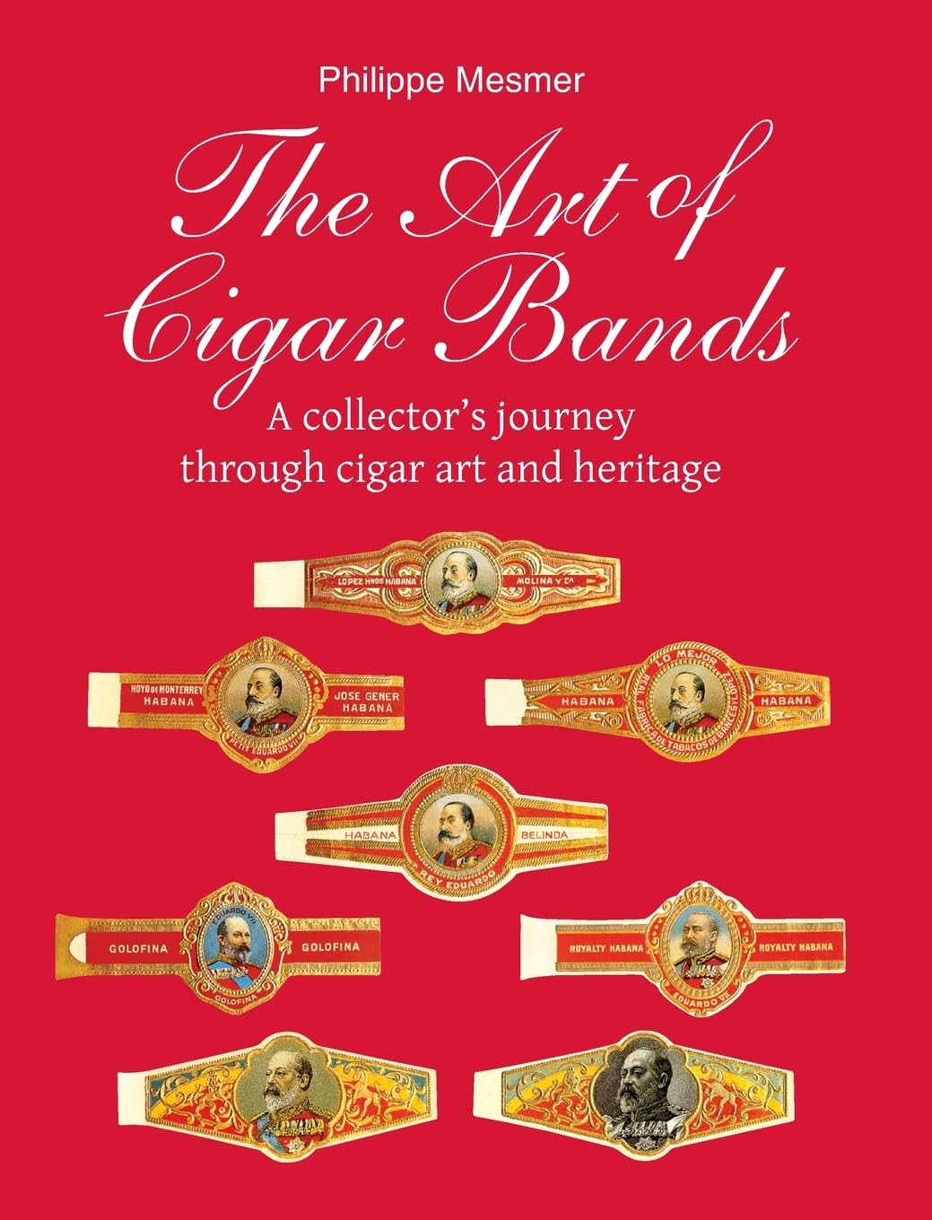 The Art of Cigar Bands: A collector's journey through cigar art and heritage