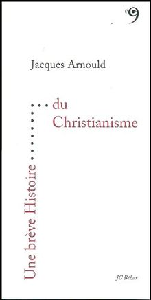 Une brève histoire du christianisme