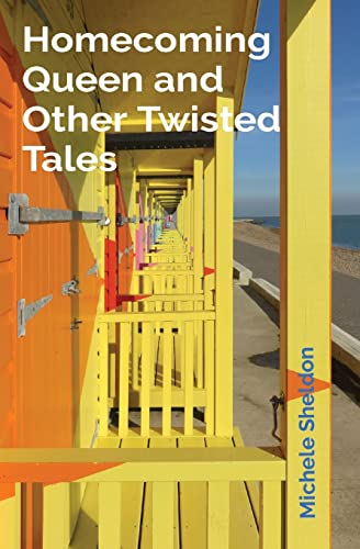 Homecoming Queen and Other Twisted Tales
