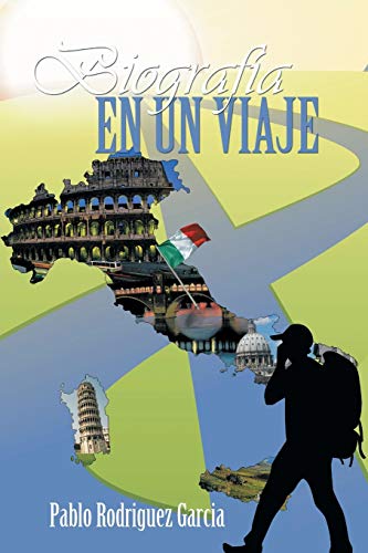 Biografía en un Viaje: Italia, Primera Parte