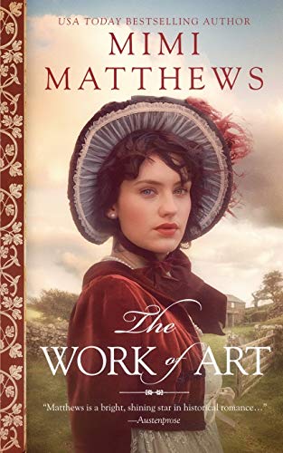 Mimi Matthews The Work Of Art, A Regency Romance