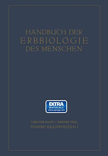 Erbbiologie und Erbpathologie körperlicher Zustände und Funktionen II: Vierter Band (Psychologie - Reprint, 4, Band 4)