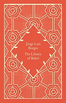 The Library of Babel: Jorge Luis Borges (Little Clothbound Classics)