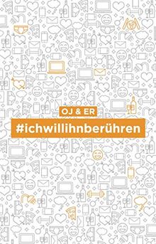 #ichwillihnberühren