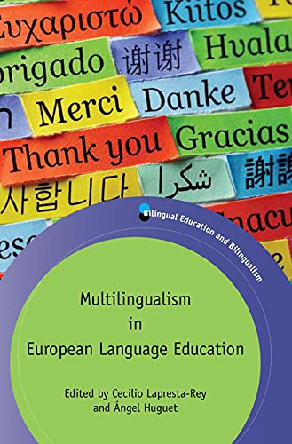 Multilingualism in European Language Education (Bilingual Education & Bilingualism, 118)