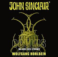 John Sinclair - Oculus: Im Auge des Sturms. Sonderedition 08. (John Sinclair Hörspiel-Sonderedition, Band 8)