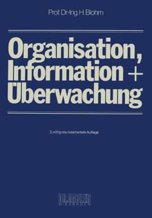 Organisation, Information und Überwachung