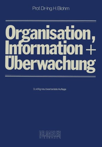 Organisation, Information und Überwachung
