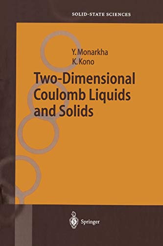 Two-Dimensional Coulomb Liquids and Solids (Springer Series in Solid-State Sciences, 142, Band 142)