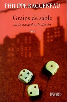 Grains de sable ou Le hasard et le destin