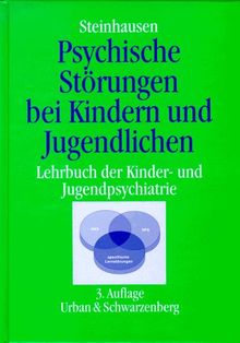 Psychische Störungen bei Kindern und Jugendlichen. Lehrbuch der Kinder- und Jugendpsychiatrie