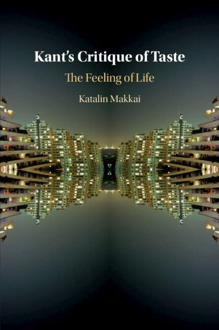 Kant's Critique of Taste: The Feeling of Life