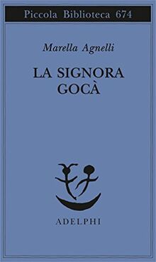 La signora Gocà (Piccola biblioteca Adelphi)