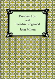 Paradise Lost and Paradise Regained