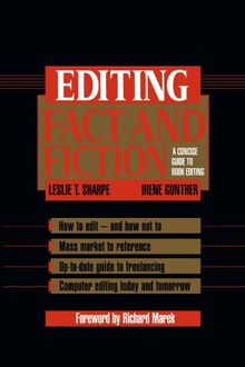 Editing Fact and Fiction: A Concise Guide to Book Editing