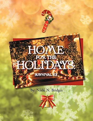 Home for the Holidays: Survival 101