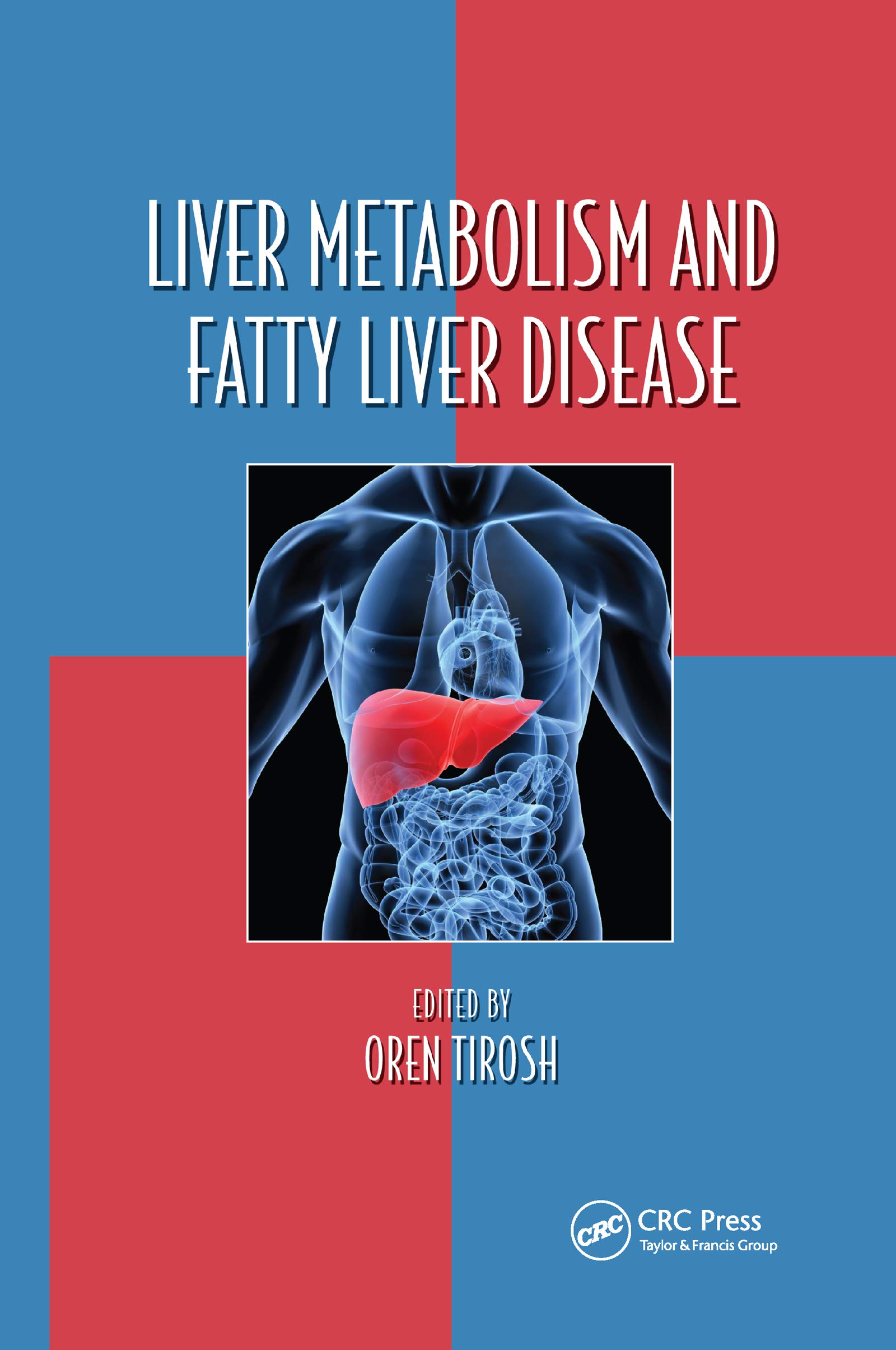 Liver Metabolism and Fatty Liver Disease (Oxidative Stress and Disease)