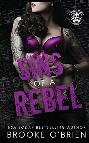Sins of a Rebel: A Brother's Best Friend Rock Star Novella (A Rebels Havoc)