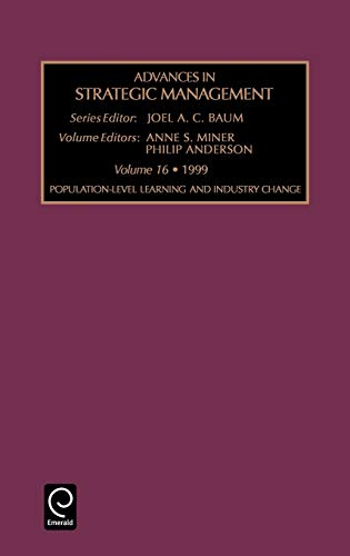 Adv Strat Man V16: Population-Level Learning and Industry Change 1999 (Advances in Strategic Management, Band 16)