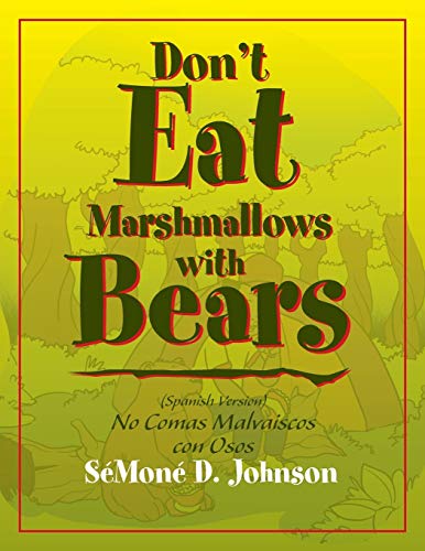 Don't Eat Marshmallows with Bears