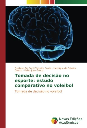 Tomada de decisão no esporte: estudo comparativo no voleibol: Tomada de decisão no voleibol
