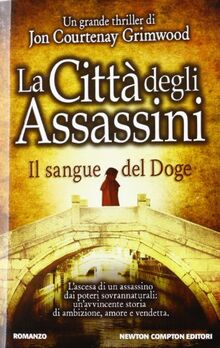 La Città Degli Assassini. Il Sangue Del Doge