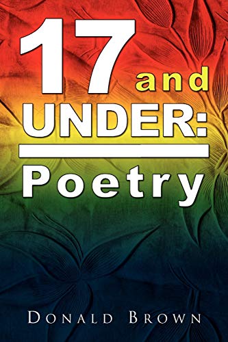 17 and Under: Poetry