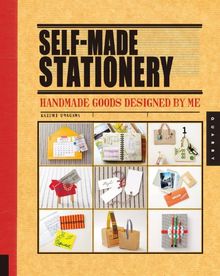 Self-Made Stationery: Handmade Goods Designed for Me