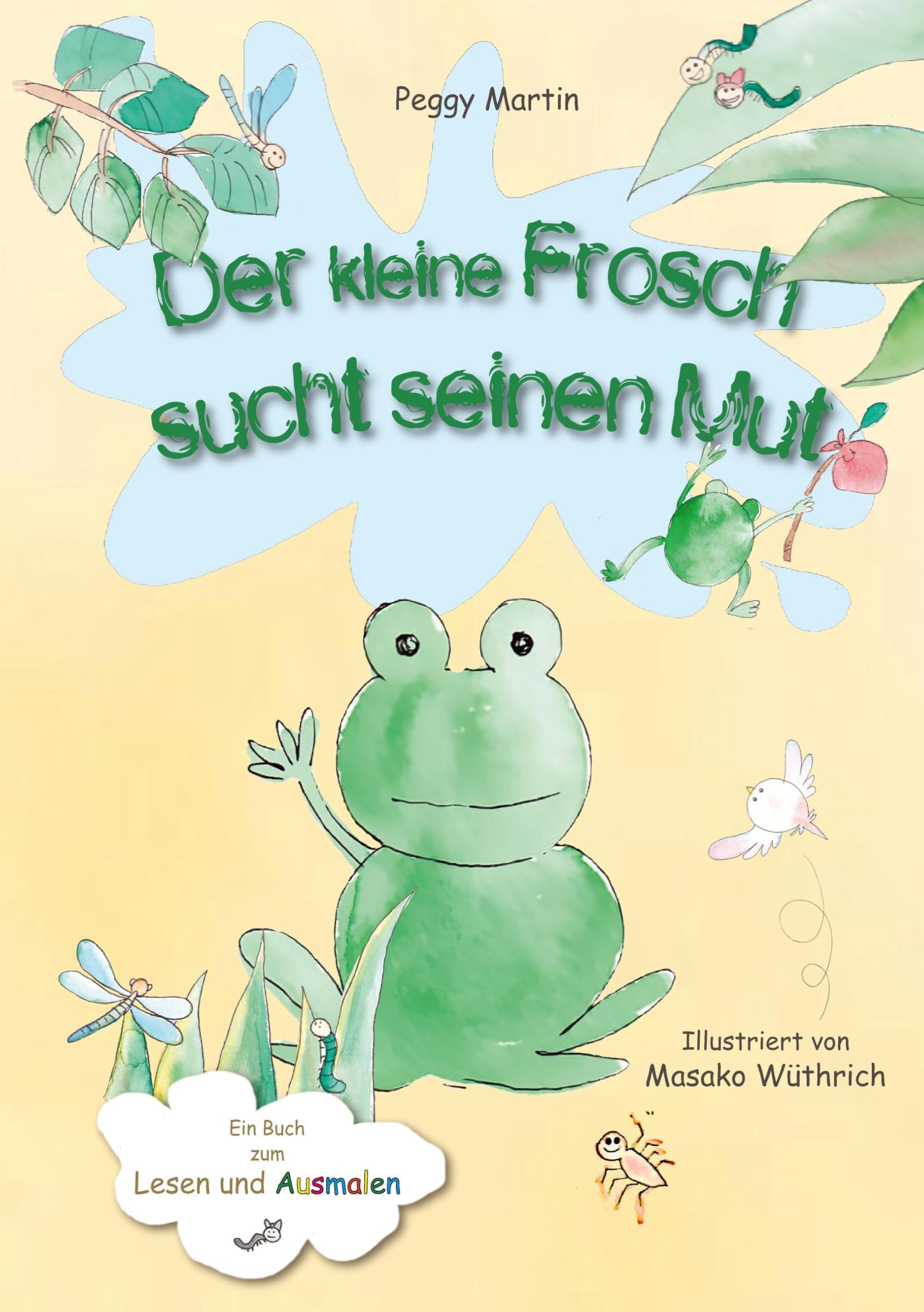 Der kleine Frosch sucht seinen Mut