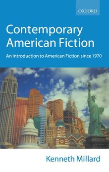 Contemporary American Fiction: An Introduction to American Fiction since 1970
