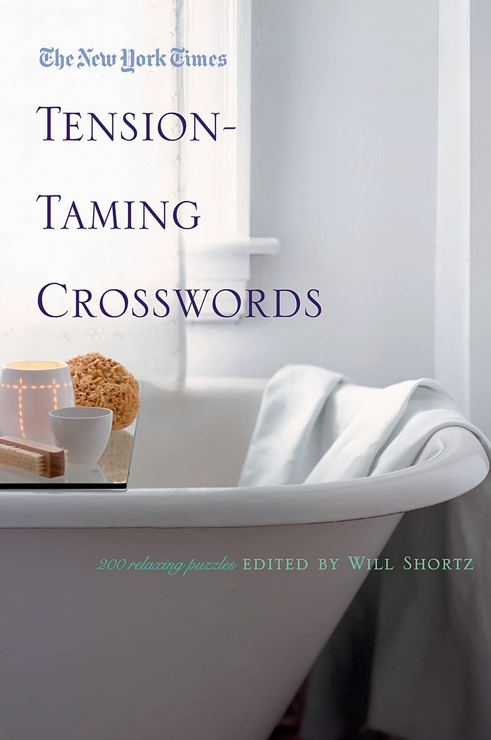 New York Times Tension-Taming Crosswords: 200 Relaxing Puzzles