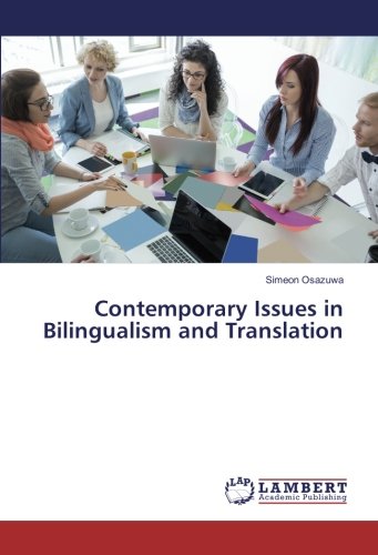 Contemporary Issues in Bilingualism and Translation