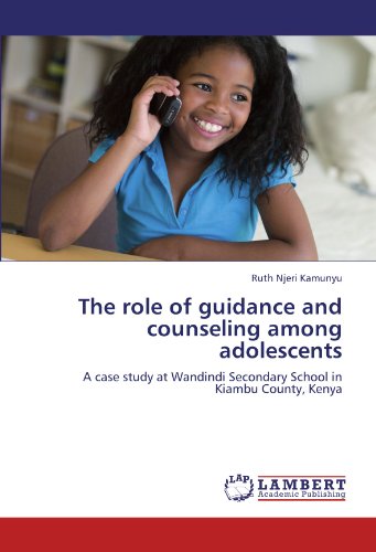 The role of guidance and counseling among adolescents: A case study at Wandindi Secondary School in Kiambu County, Kenya