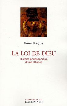 La loi de Dieu : histoire philosophique d'une alliance