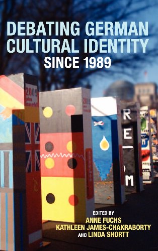 Debating German Cultural Identity Since 1989 (Studies in German Literature Linguistics and Culture)