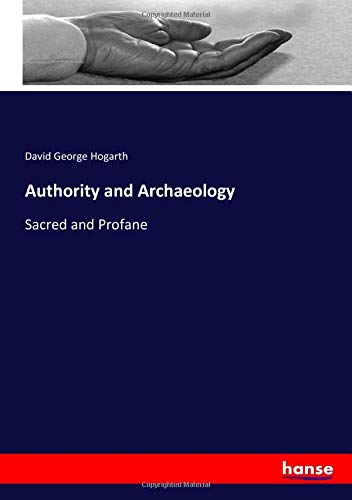 Authority and Archaeology: Sacred and Profane