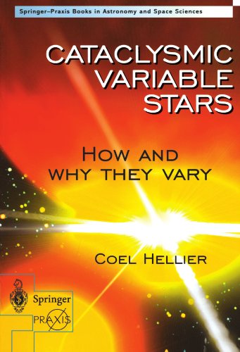 Cataclysmic Variable Stars - How and Why they Vary (Springer Praxis Books)