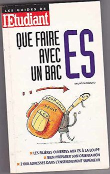 Que faire avec un bac ES (Hat.Bac Etud.)