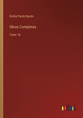 Obras Completas: Tomo 16