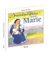 Premières prières avec Marie