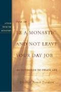 How to Be a Monastic and Not Leave Your Day Job: An Invitation to Oblate Life (Voices from the Monastery) von Tvedten, Br. Benet | Buch | Zustand sehr gut