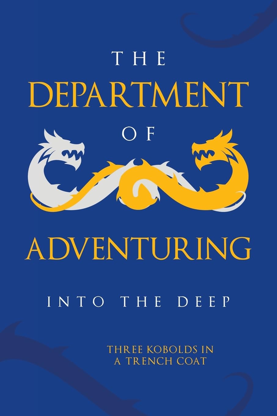 The Department of Adventuring: Into the Deep