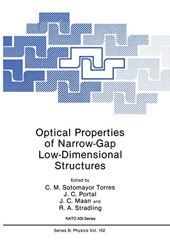 Optical Properties of Narrow-Gap Low-Dimensional Structures (NATO Science Series B:, 152, Band 152)