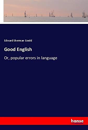 Good English: Or, popular errors in language