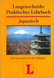 Langenscheidts Praktisches Lehrbuch: Japanisch