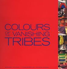 Colours of the Vanishing Tribes