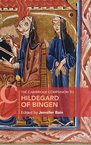 The Cambridge Companion to Hildegard of Bingen (Cambridge Companions to Literature)